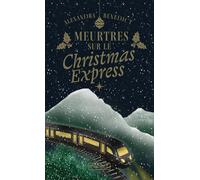 Meurtres sur le Christmas Express - A. K. (Alexandra) Benedict - Pocket - Poche - Roman
