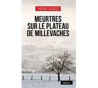 Meurtres sur le plateau de millevaches (coll. geste noir) - Thierry Bardot - Geste - broché - Roman