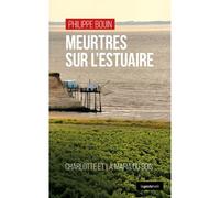 Meurtres sur l'Estuaire - Charlotte et la mafia du bois