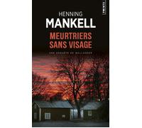 Meurtriers sans visage - Henning Mankell - Points - Poche - Roman
