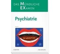 Mex Das Mündliche Examen - Psychiatrie