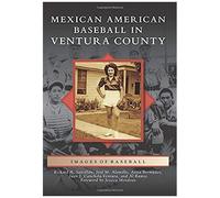 Mexican American Baseball In Ventura County