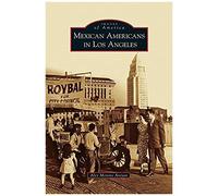 Mexican Americans In Los Angeles