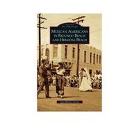 Mexican Americans In Redondo Beach And Hermosa Beach