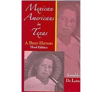 Mexican Americans in Texas Arnoldo De Leon (Auteur)