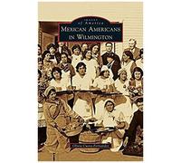 Mexican Americans In Wilmington