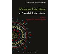 Mexican Literature As World Literature