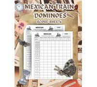 Mexican Train Dominoes Score Sheets: Scorebook for Mexican Train Game | Elegant Train Dominos Game Record Keeper Book | 8.5" x 11” Dominoes Score Cards
