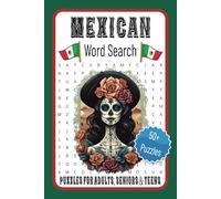 Mexican Word Search Puzzle Book: Word Searches with Easy to Read Print about Mexico, Traditions, Food and more | 6x9 inches, 110 pages | 50+ puzzles … Gift for Vacations, Holidays and Free Times.