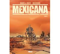 Mexicana - Tome 01: Lucia