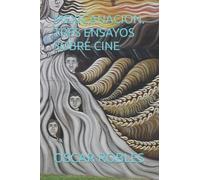 Mexicanacion. Tres Ensayos Sobre Cine