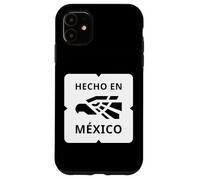 Mexicanos Al Grito De Guerra Mexican Pride Hecho en México Coque pour iPhone 11