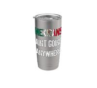 MEXICANS AIN’T GOING ANYWHERE - Droit des réfugiés Gobelet isotherme en acier inoxydable double paroi