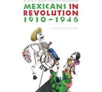 Mexicans in Revolution 19101946 by Colin M. MacLachlan Colin M. MacLachlan, William H. Beezley (Auteur)
