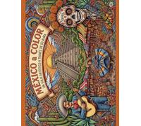 México a Color: Un Viaje Artístico a Través de su Alma: "Libro para colorear de paisajes, monumentos, zonas arqueológicas y cultura mexicana"