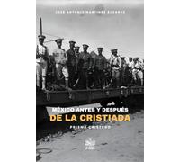 México antes y después de la Cristiada