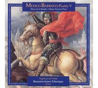 Mexico Barroco Puebla V : Missa De Batalla Angelicum Del Puebla