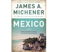 Mexico by James A. Michener James A. Michener (Auteur)
