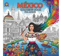Mexico City Coloring Book for Adults: From the Heart of Mexico Bold and Easy Pages Simple Designs for Travel and Relaxation for Adults, Teens, Seniors to Relax and Relieve Stress