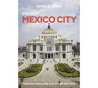 Lonely Planet – Pocket Mexico City – 1re édition – Poche – Anglais