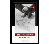 México desgarrado... parte por parte