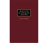 Mexico in the Age of Proposals, 1821-1853, Contributions in Latin American Studies Will Fowler (Auteur)