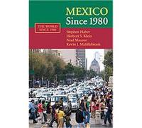 Mexico Since 1980, The World Since 1980 Herbert S. Klein, Kevin J. Middlebrook, Noel Maurer, Stephen Haber (Auteur)
