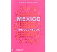 Mexico the cookbook