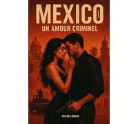 Mexico: Un amour criminel
