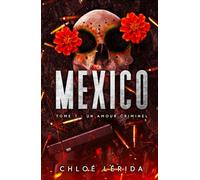 Mexico: Un amour criminel