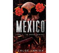 Mexico: Un amour criminel