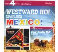 Mexico! & Westward Ho!