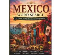 Mexico Word Search: A Culture, Food & Place Journey Through Mexico