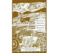 Mexico's Second Agrarian Reform: Household and Community Responses, 1990-1994