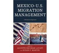MexicoU.S. Migration Management Agustin Escobar Latapi, Susan Forbes Martin (Auteur)