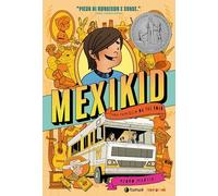 Mexikid. Una famiglia on the road