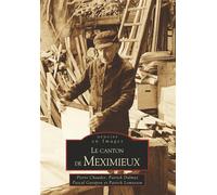 Meximieux (Le canton de) - Collectif - Nouvelles Editions Sutton - broché - Beau livre
