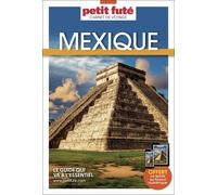 Mexique - Carnet De Voyage Petit Futé 2025