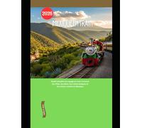 Mexique en train 2026: Guide complet du voyage en train à travers les villes, les côtes, les ruines antiques et les trésors cachés du Mexique
