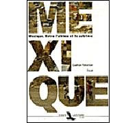 Mexique entre l'abîme et le sublime - Gaëtan Mortier - Toute Latitude - broché - Essai