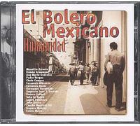 Mexique : Humanidad - El Bolero Mexicano - Dutch Import