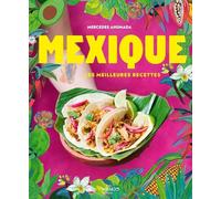 Mexique, les meilleures recettes