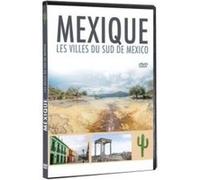 Mexique Les villes du sud de Mexico DVD