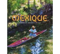 Mexique, Mémoire du serpent à plumes