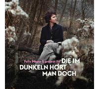 Meyer Felix - Die Im Dunkeln Hoert Man Doch