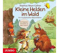 Matthias Meyer-Göllner – Kleine Helden im Wald – CD