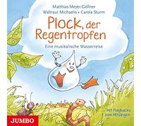 Meyer-Göllner,Matthias - Plock, der Regentropfen.Eine Musikalische Wasserr