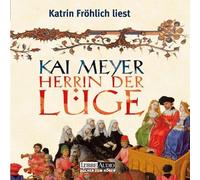 Meyer,Kai - Herrin der Lüge