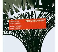 Meyer, Sabine - Paris Mecanique