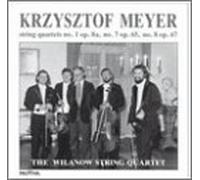 Meyer - String Quartet 1 & 7 & 8